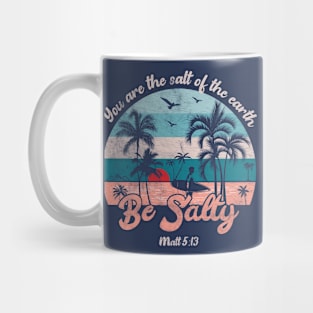 Beach Sunset and Surf Board, Be Salty Surfer Mug